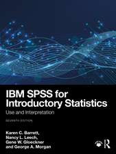 IBM SPSS for Introductory Statistics: Use and Interpretation