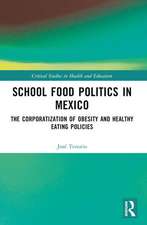 School Food Politics in Mexico