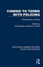 Coming to Terms with Policing: Perspectives on Policy