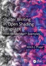 Shader Writing in Open Shading Language: With RenderMan® Examples