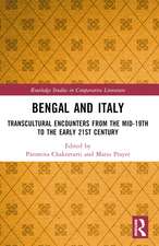 Bengal and Italy: Transcultural Encounters from the Mid-19th to the Early 21st Century