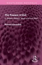 The Powers of Evil: in Western Religion, Magic and Folk Belief