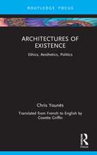 Architectures of Existence