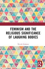 Feminism and the Religious Significance of Laughing Bodies