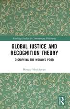 Global Justice and Recognition Theory: Dignifying the World’s Poor