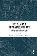 Events and Infrastructures: Critical Interrogations