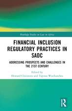 Financial Inclusion Regulatory Practices in SADC: Addressing Prospects and Challenges in the 21st Century