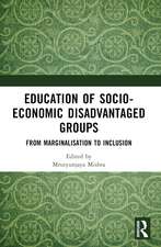 Education of Socio-Economic Disadvantaged Groups