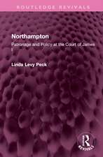 Northampton: Patronage and Policy at the Court of James I