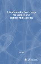 A Mathematics Boot Camp for Science and Engineering Students