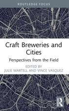 Craft Breweries and Cities: Perspectives from the Field