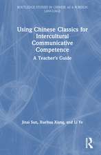 Using Chinese Classics for Intercultural Communicative Competence: A Teacher’s Guide