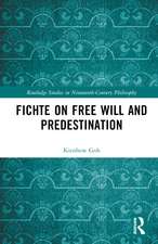 Fichte on Free Will and Predestination