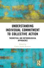 Understanding Individual Commitment to Collective Action: Theoretical and Methodological Approaches