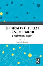 Optimism and the Best Possible World: A Philosophical History