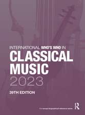 International Who's Who in Classical Music 2023