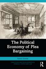 The Political Economy of Plea Bargaining