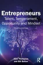 Entrepreneurs: Talent, Temperament, Opportunity and Mindset