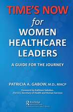 TIME'S NOW for Women Healthcare Leaders