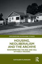 Housing, Neoliberalism and the Archive