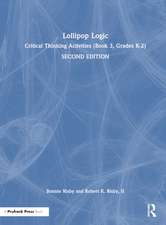 Lollipop Logic: Critical Thinking Activities (Book 3, Grades K-2)