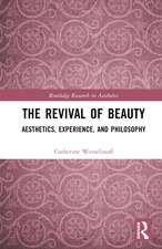 The Revival of Beauty: Aesthetics, Experience, and Philosophy