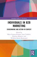 Individuals in B2B Marketing: Sensemaking and Action in Context