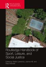 Routledge Handbook of Sport, Leisure, and Social Justice