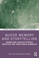 Queer Memory and Storytelling: Gender and Sexually-Diverse Identities and Trans-Media Narrative