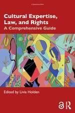 Cultural Expertise, Law, and Rights: A Comprehensive Guide