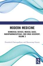 Modern Medicine: Biomedical Devices, Medical Gases, Radiopharmaceuticals, New Drug Discovery, Volume 2