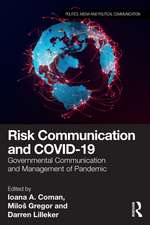 Risk Communication and COVID-19: Governmental Communication and Management of Pandemic