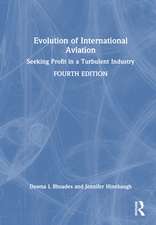 Evolution of International Aviation: Seeking Profit in a Turbulent Industry