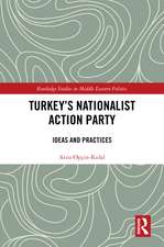 Turkey's Nationalist Action Party: Ideas and Practices