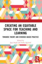 Creating an Equitable Space for Teaching and Learning: Towards Theory and Evidence-based Practice