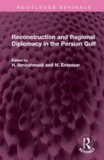 Reconstruction and Regional Diplomacy in the Persian Gulf