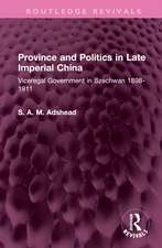 Province and Politics in Late Imperial China