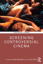 Screening Controversial Cinema
