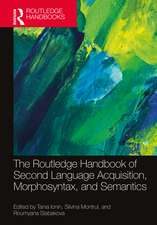 The Routledge Handbook of Second Language Acquisition, Morphosyntax, and Semantics