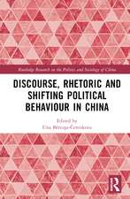 Discourse, Rhetoric and Shifting Political Behaviour in China