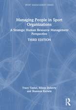 Managing People in Sport Organizations: A Strategic Human Resource Management Perspective