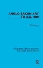 Anglo-Saxon Art to A.D. 900