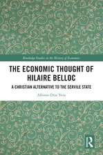 The Economic Thought of Hilaire Belloc: A Christian Alternative to the Servile State