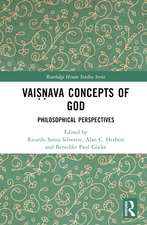 Vaiṣṇava Concepts of God: Philosophical Perspectives