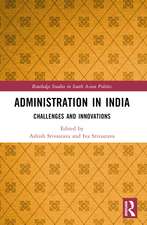 Administration in India: Challenges and Innovations