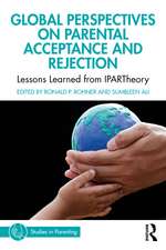 Global Perspectives on Parental Acceptance and Rejection: Lessons Learned from IPARTheory