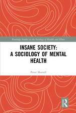 Insane Society: A Sociology of Mental Health