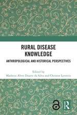 Rural Disease Knowledge: Anthropological and Historical Perspectives