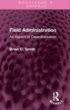 Field Administration: An Aspect of Decentralisation