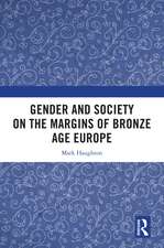 Gender and Society on the Margins of Bronze Age Europe